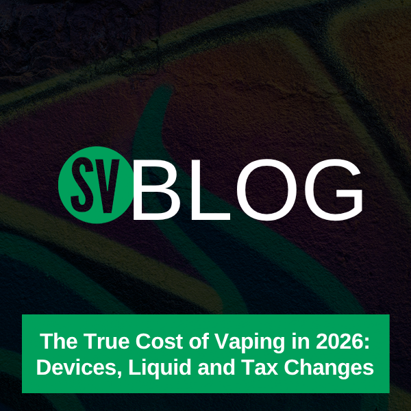 The True Cost of Vaping in 2026: Devices, Liquid and Tax Changes
