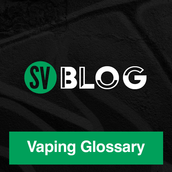 Vaping Glossary
